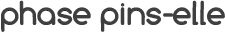 phase pins-elle